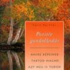 Könyvajánló: Pozitív gondolkodás Amire képesnek tartod magad, azt meg is tudod valósítani!